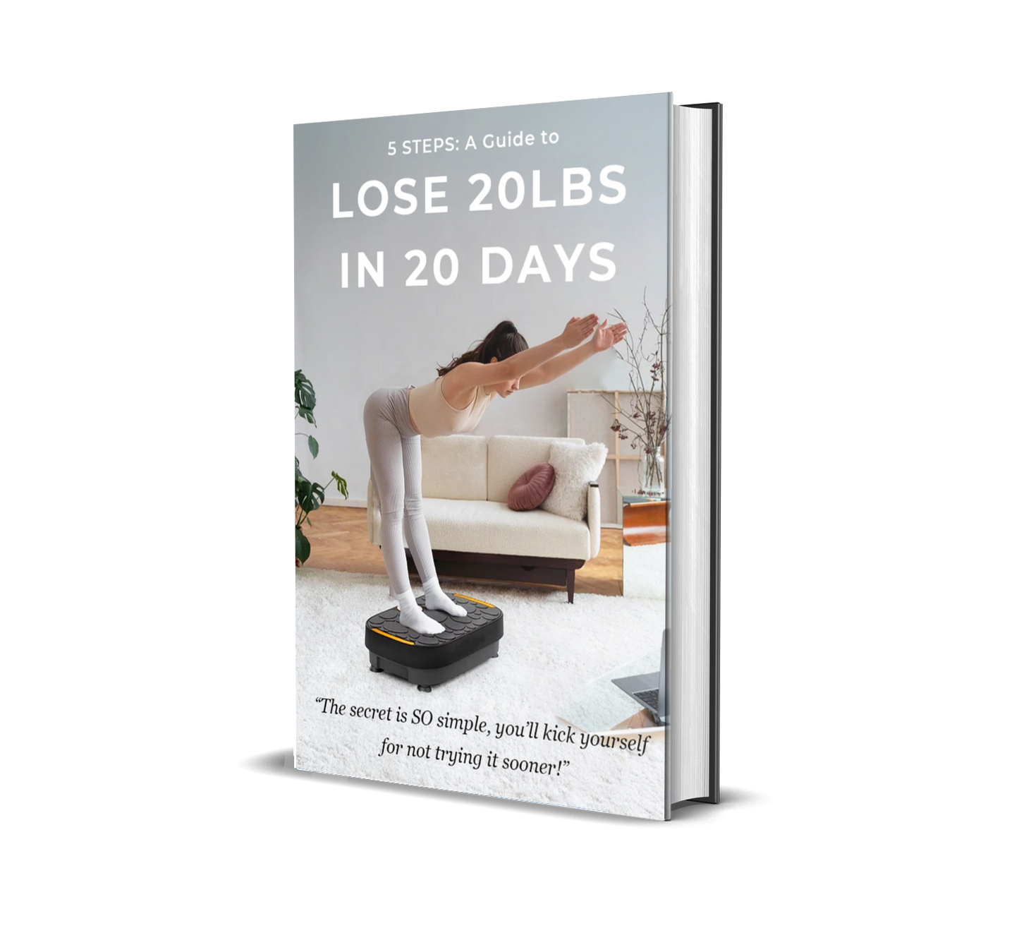 5 Steps: A Guide to Lose 20lbs in 20 Days